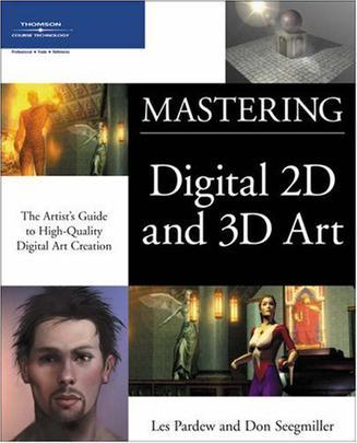 Mastering digital 2D and 3D art