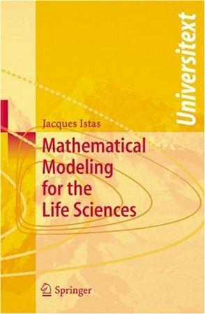 Mathematical modeling for the life sciences