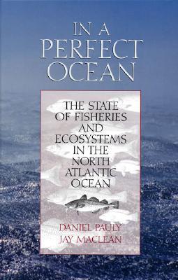 In a perfect ocean the state of fisheries and ecosystems in the North Atlantic Ocean