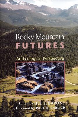 Rocky Mountain futures an ecological perspective