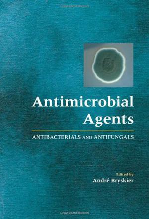 Antimicrobial agents antibacterials and antifungals