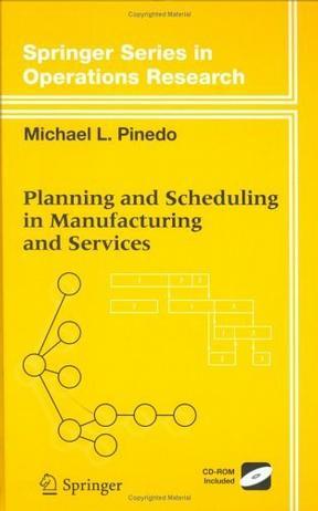 Planning and scheduling in manufacturing and services