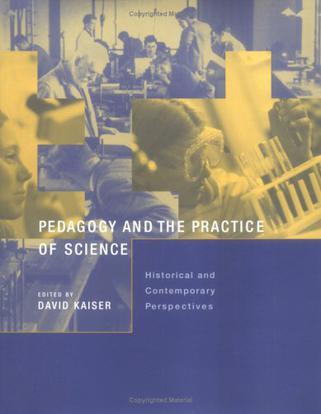 Pedagogy and the practice of science historical and contemporary perspectives