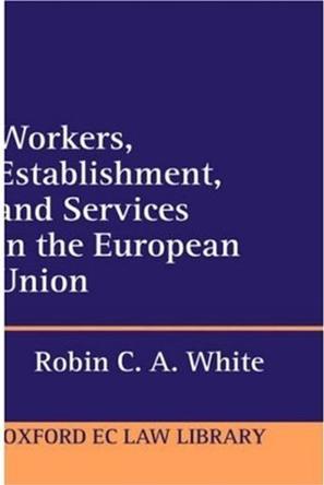 Workers, establishment, and services in the European Union