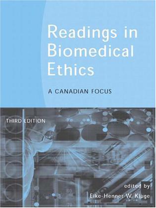 Readings in biomedical ethics a Canadian focus