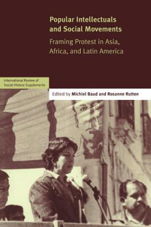 Popular intellectuals and social movements framing protest in Asia, Africa, and Latin America