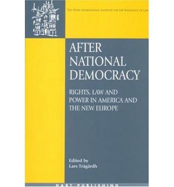 After national democracy rights, law and power in America and the new Europe