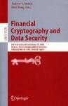 Financial cryptography and data security 9th International Conference, FC 2005, Roseau, The Commonwealth of Dominica, February 28- March 3, 2005 : revised papers