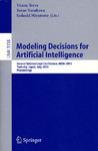 Modeling decisions for artificial intelligence second international conference, MDAI 2005, Tsukuba, Japan, July 25-27, 2005 : proceedings