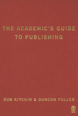 The academic's guide to publishing