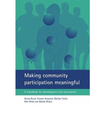 Making community participation meaningful a handbook for development and assessment