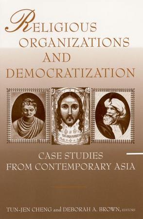 Religious organizations and democratization case studies from contemporary Asia