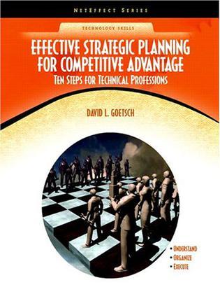 Effective strategic planning for competitive advantage ten steps for technical professions