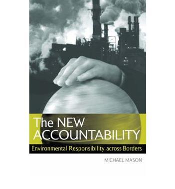 The new accountability environmental responsibility across borders