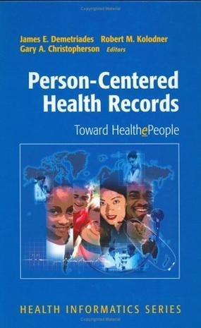 Person-centered health records : toward HealthePeople