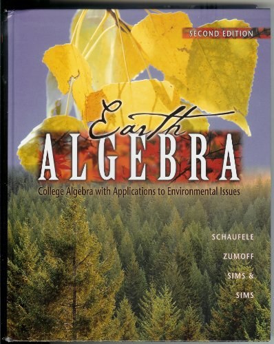 Earth algebra college algebra with applications to environmental issues