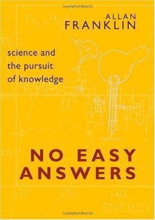 No easy answers science and the pursuit of knowledge