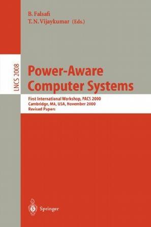 Power-aware computer systems Third International Workshop, PACS 2003, San Diego, CA, USA, December 1, 2003 : revised papers
