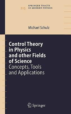 Control theory in physics and other fields of science concepts, tools, and applications