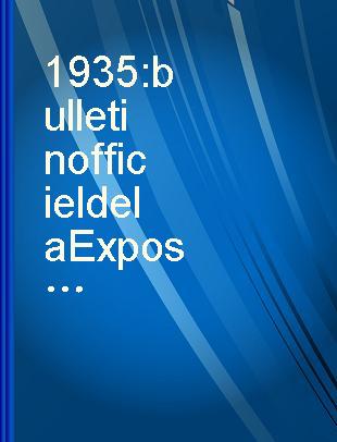 1935 bulletin officiel de laExposition universelle et internationale de Bruxelles = 1935 : officieel blad der Algemeene wereldtentoonstelling van Brussel.