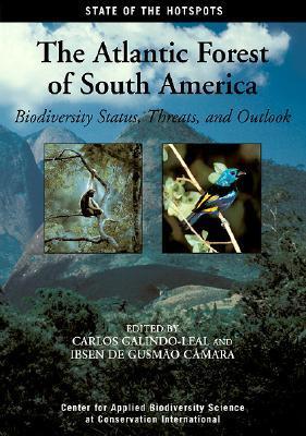 The Atlantic Forest of South America biodiversity status, threats, and outlook
