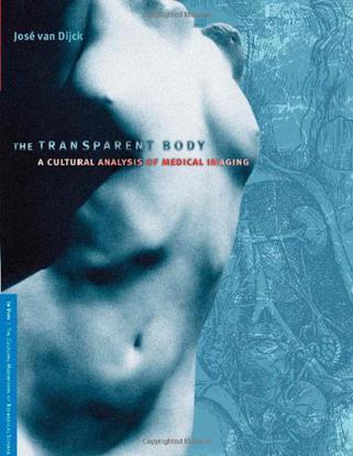 The transparent body a cultural analysis of medical imaging