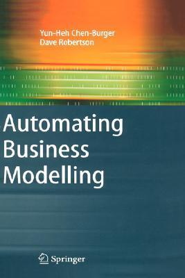 Automating business modelling a guide to using logic to represent informal methods and support reasoning