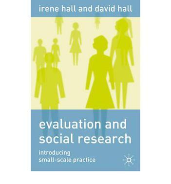 Evaluation and social research introducing small-scale practice