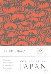 Civil society in Japan the growing role of NGOs in Tokyo's aid and development policy