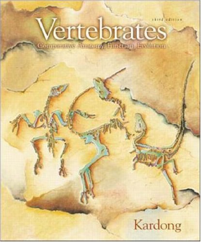 Vertebrates comparative anatomy, function, evolution