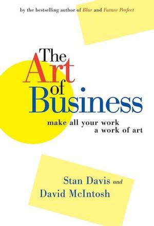 The art of business make all your work a work of art