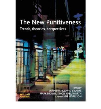 The new punitiveness trends, theories, perspectives