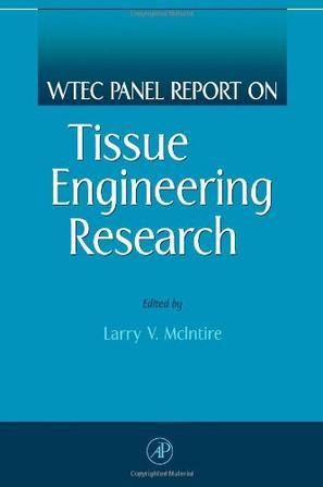WTEC panel on tissue engineering research final report