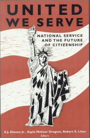 United we serve national service and the future of citizenship