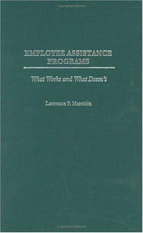 Employee assistance programs what works and what doesn't