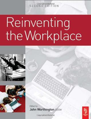 Reinventing the workplace