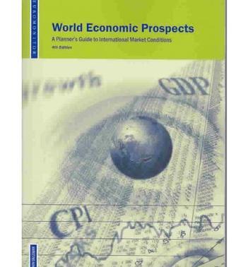 World economic prospects a planners guide to international market conditions.