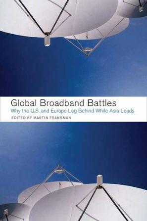 Global broadband battles why the U.S. and Europe lag while Asia leads