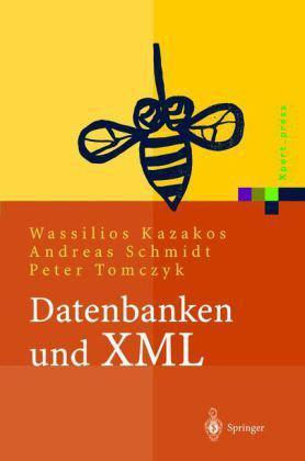 Datenbanken und XML Konzept, Anwenudngen, Systeme
