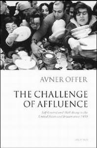 The challenge of affluence self-control and well-being in the United States and Britain since 1950