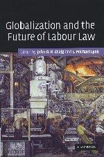 Globalization and the future of labour law