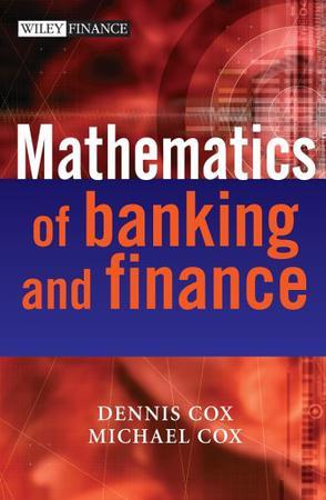 The mathematics of banking and finance