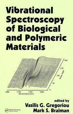 Vibrational spectroscopy of biological and polymeric materials