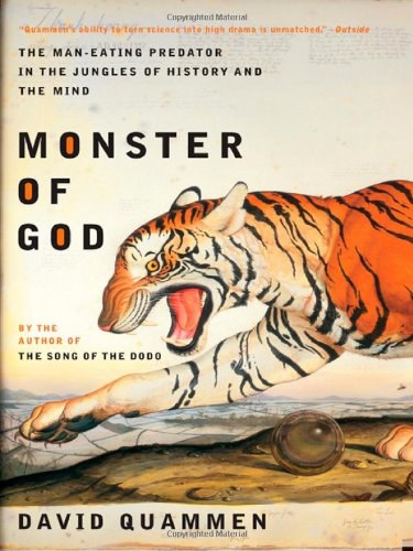 Monster of God the man-eating predator in the jungles of history and the mind