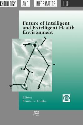 Future of intelligent and extelligent health environment