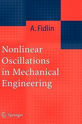 Nonlinear oscillations in mechanical engineering