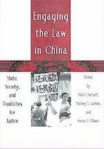 Engaging the law in China state, society, and possibilities for justice