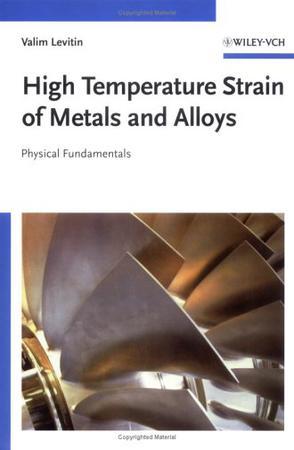 High temperature strain of metals and alloys physical fundamentals