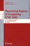 Theoretical aspects of computing -- ICTAC 2005 second international colloquium, Hanoi, Vietnam, October 17-21, 2005 : proceedings