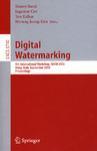 Digital watermarking 4th international workshop, IWDW 2005, Siena, Italy, September 15-17, 2005 : proceedings